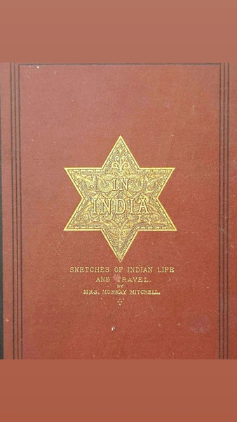 In India 'Sketches Of Indian Life & Travel'